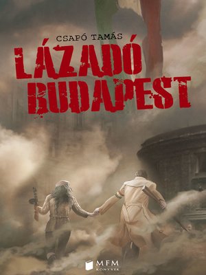 cover image of Lázadó Budapest